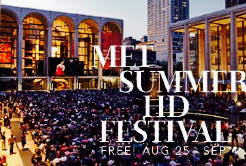 Metropolitan Opera Summer HD Festival Meet Me At The Opera